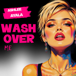Wash Over Me
