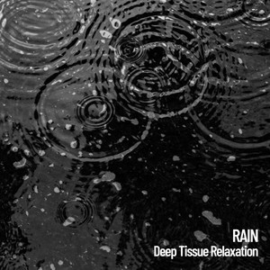 Rain: Deep Tissue Relaxation album