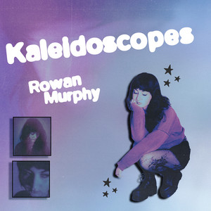 Rowan Murphy — Kaleidoscopes (2026)