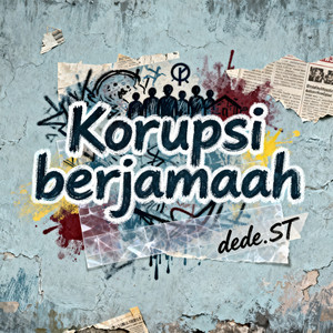 Korupsi berjamaah by sulis