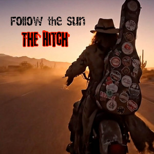 Follow the Sun - EP - The Great Hollow by The Hitch