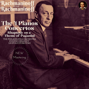 Rachmaninoff plays Rachmaninoff: The 4 Piano Concertos, Rhapsody