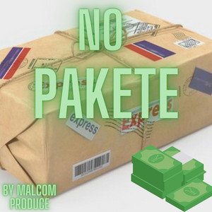 No Pakete by Jevi el sofoke, Blanquito glock, Malcom Produce