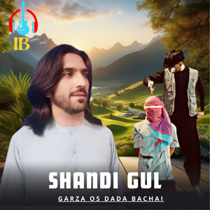 Shandi Gul - Garza Os Dada Bachai