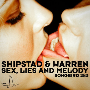 Sex, Lies And Melody - Roddy Reynaert Remix by Shipstad, Warren, Roddy Reynaert
