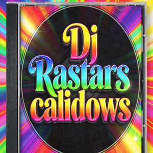 Calidows by Dj Rastars