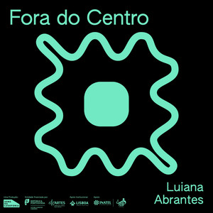 Fora do Centro: Luiana Abrantes (ao vivo)