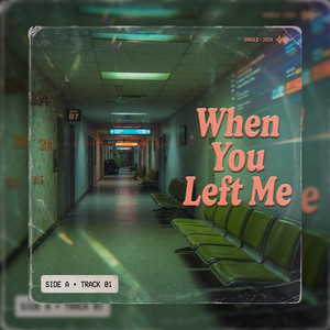 When You Left Me by 刘广祥