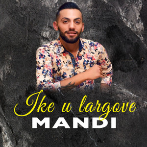 Mandi - Ike ti u largove