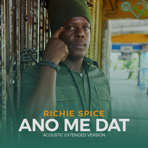 ANo Me Dat - Roots Reggae Mix by Richie Spice