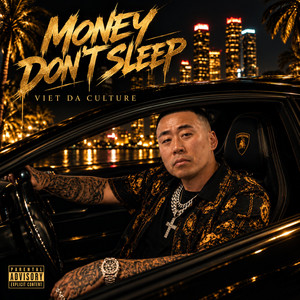 Money Don't Sleep by Viet Da Culture