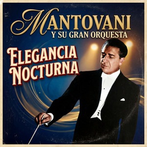 Mantovani y Su Gran Orquesta poster