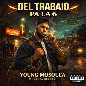 DEL TRABAJO PA LA 6 by Young Mosquea