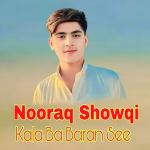 Nooraq Showqi - Kala Ba Baran See