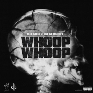 Whoop Whoop by kizara, ICECERBER, ALWAY 64