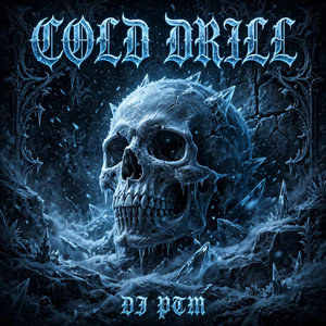 COLD DRILL by DJ PTM
