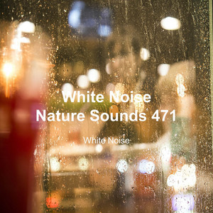 White Noise 471 (Rain Sounds, Bonfire Sound, Baby Sleep, Deep Sleep)