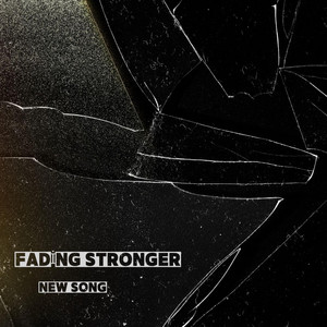 FADING STRONGER by Reborn Mix