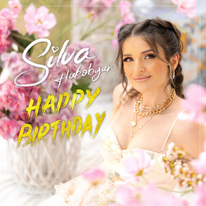 Happy Birthday by Silva Hakobyan