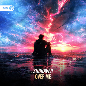 Over Me by Subraver, Dirty Workz