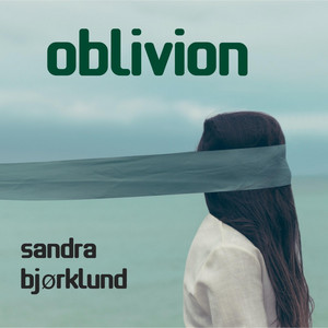 Oblivion by Sandra Bjørklund