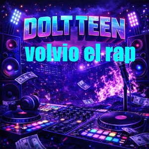 Volvio el rap by Dolt Teen