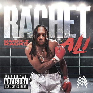 Rachet Ali by Rachet Rack$