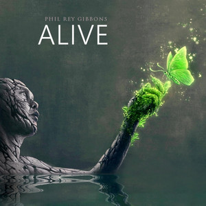 Alive by Phil Rey