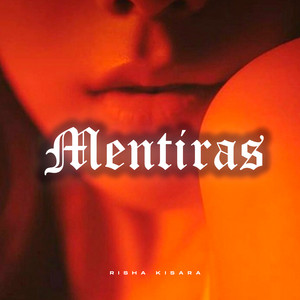 Mentiras by Risha Kisara