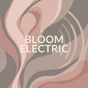 Bloom Electric by L-MNT