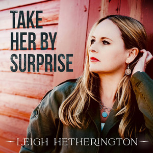 Take Her By Surprise by Leigh Hetherington
