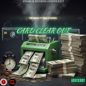 Card Clear Out (feat. Bad Choppa)