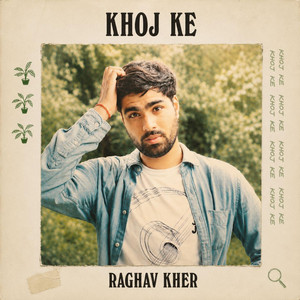 Khoj Ke by Raghav Kher