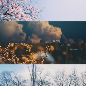 四季を越えて by Beat Light