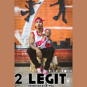 2 Legit by Ricky Rock