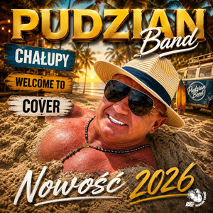 Chałupy Welcome To Cover 2026 by Pudzian Band