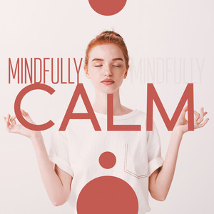 Mindfully Calm: Spiritual Meditation to Release Emotional Suffering and Find Inner Peacefulness Through Surrender, Miracle Beyond the Mind album
