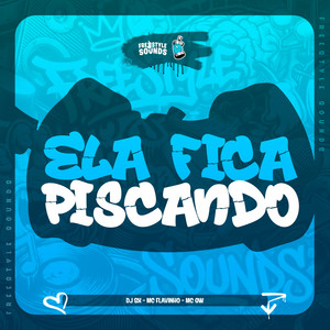 Ela Fica Piscando