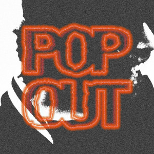 Pop Out by Grown George