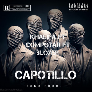 Capotillo by Yoko Produce, Khalifa, Compota R, Bloyer