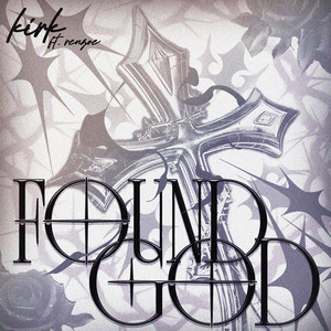 FOUND GOD by kirk., renzoe, benztrackz