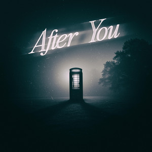 After You by Tony Blvcks