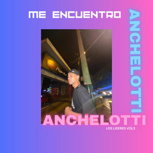 Me encuentro by ANCHELOTTI