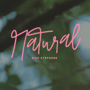 Natural by Rick Stephens