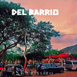Del Barrio by Crissito