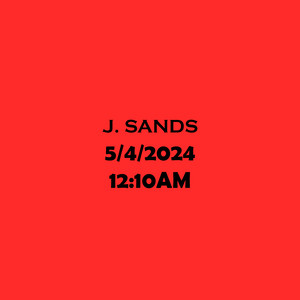 5/4/24 12;10 AM by J. Sands