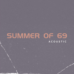 Summer of 69 - Acoustic