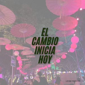 EL CAMBIO INCIA HOY by Karlsuy