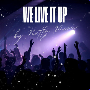 We Live It Up