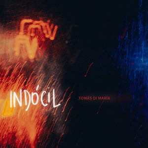 Indócil — Tomás Di María